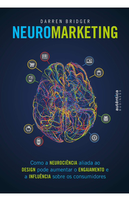 Neuromarketing: como a neurociência aliada ao design pode aumentar o engajamento e a influência sobre os consumidores
