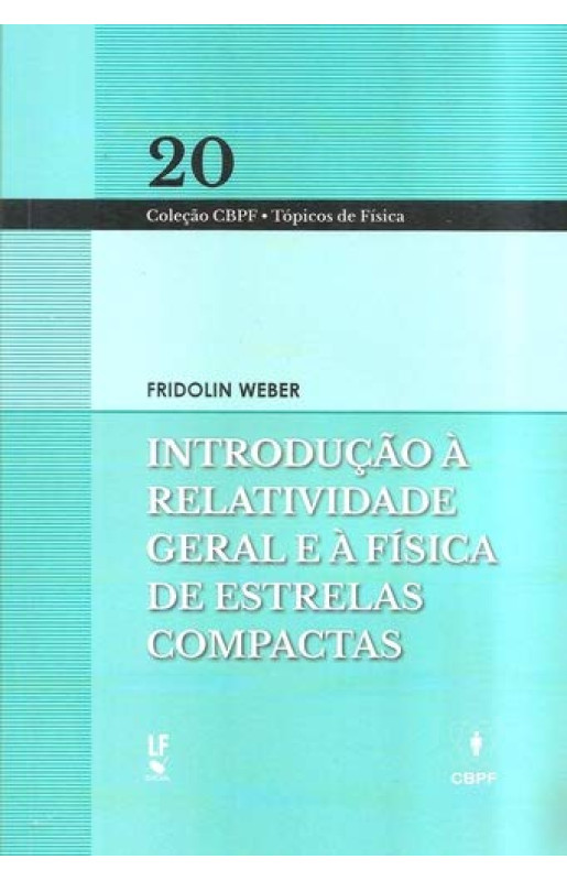 Introdução À Relatividade Geral e À Física de Estrelas Compactas