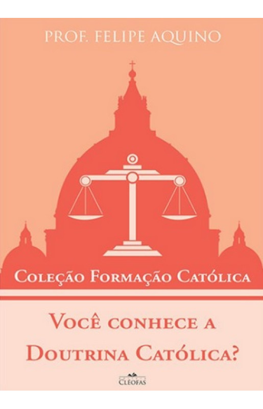 Você conhece a Doutrina Católica?