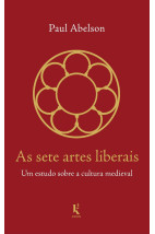 As sete artes liberais: Um estudo sobre a cultura medieval