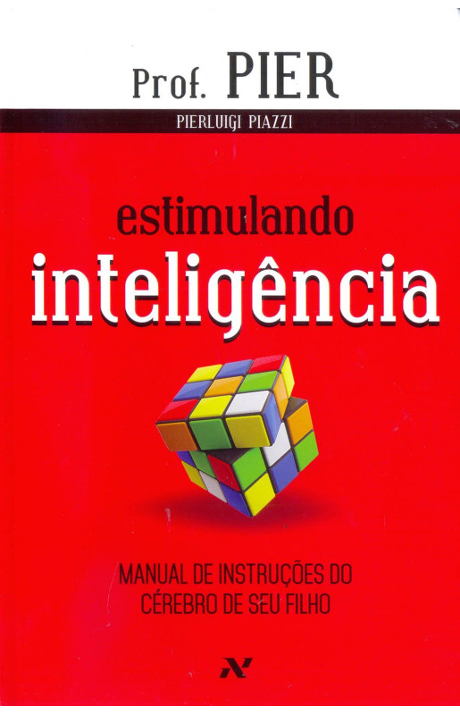 Estimulando Inteligência: Manual de instruções do cérebro de seu filho