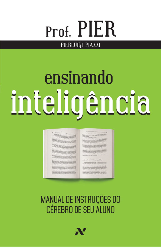 Ensinando Inteligência: Manual de instruções do cérebro de seu aluno