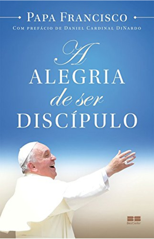 A alegria de ser discípulo