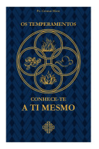 Os temperamentos - Conhece-te a ti mesmo
