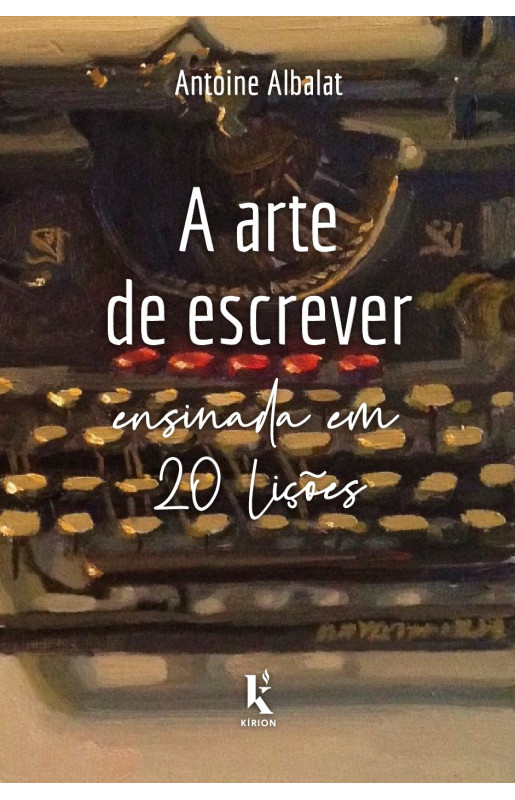 A arte de escrever ensinada em 20 lições