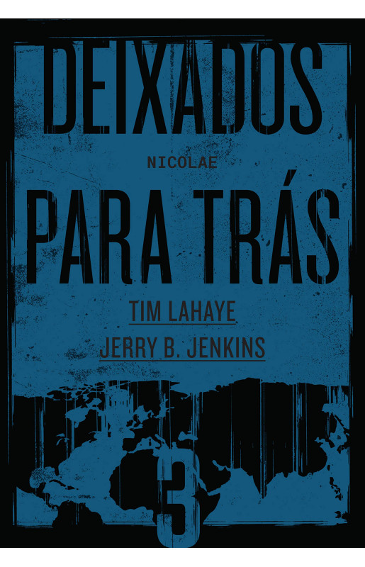 Deixados para trás 3: Nicolae 