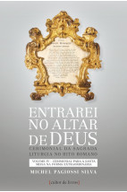 Entrarei no altar de Deus (vol4) - Cerimonial para a santa missa na forma extraordinária