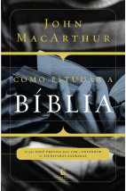 Como estudar a Bíblia: O que você precisa entender para ler e entender as escrituras sagradas