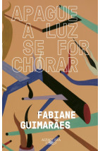 Apague a luz se for chorar