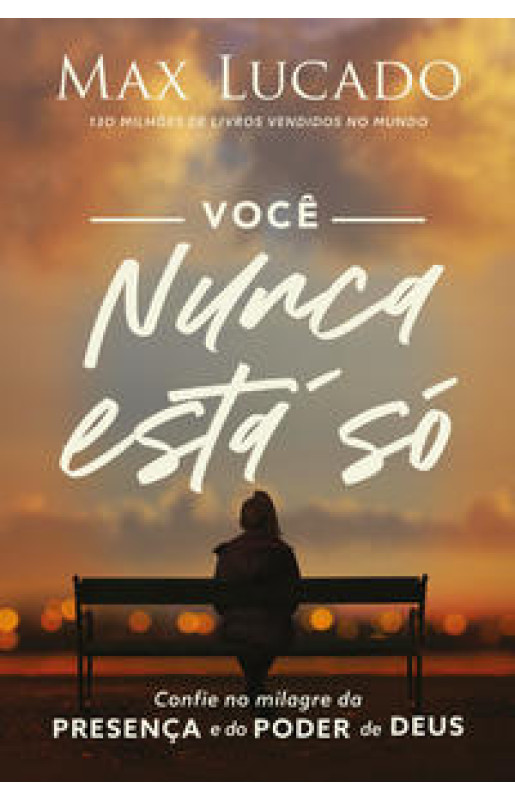 Você nunca está só