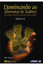 Dominando as Aberturas de Xadrez Volume 3 