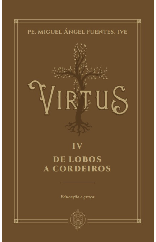 Virtus IV - De lobos a cordeiros