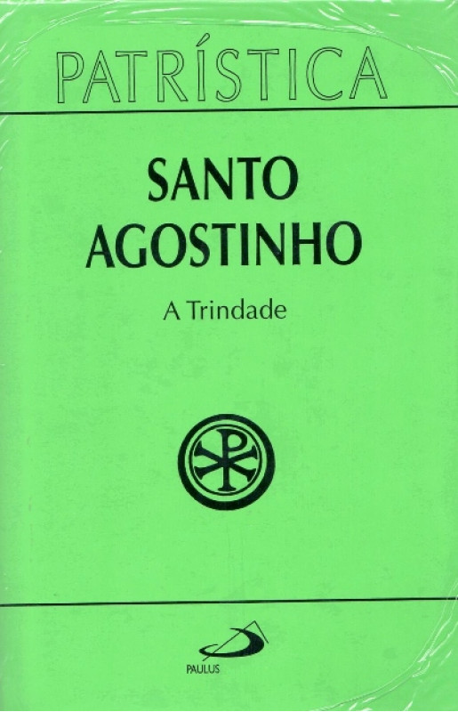 Patrística (Vol.07): A Trindade