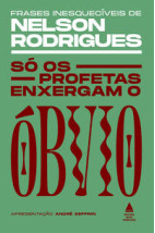 Só os profetas enxergam o óbvio