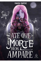 Até que a morte nos ampare