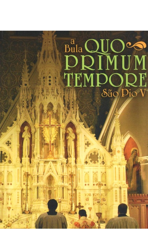 A Bula Quo Primum Tempore - São Pio V