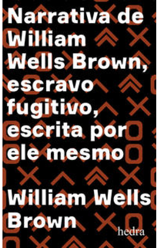 Narrativa de William Wells Brown, escravo fugitivo