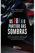 Os EUA e o Partido das Sombras