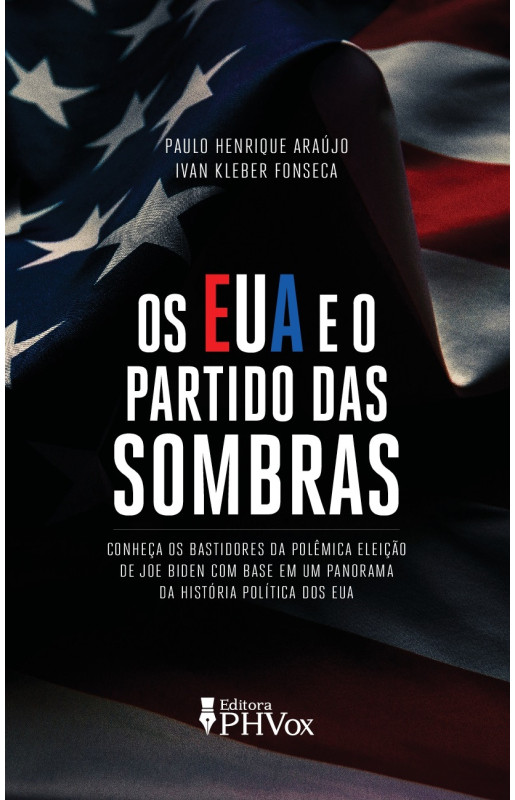 Os EUA e o Partido das Sombras