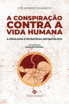 A Conspiração Contra a Vida Humana