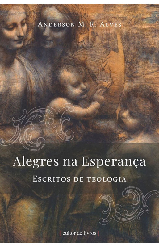 Alegres na esperança - Escritos de teologia