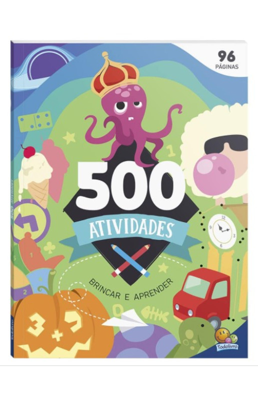 500 Atividades - Brincar e Aprender