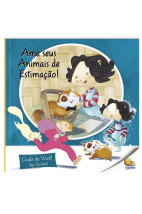 Cuide de Você! Seja Sociável: Ame Seus Animais de Estimação