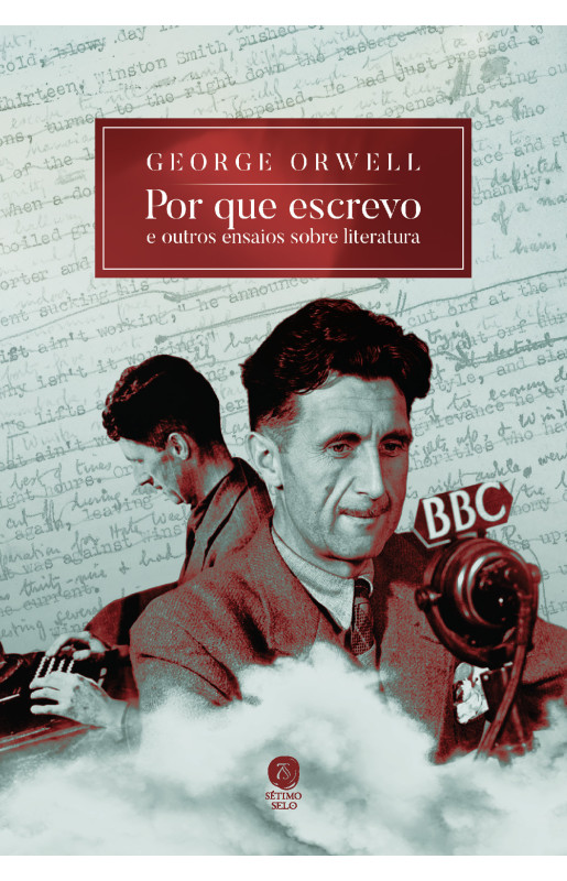 Por que escrevo: e outros ensaios sobre literatura