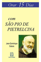 Orar 15 Dias com São Pio de Pietrelcina