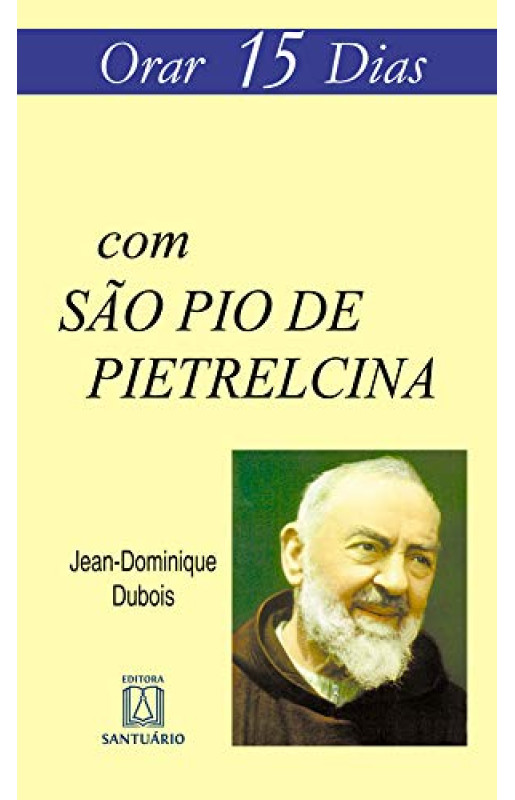 Orar 15 Dias com São Pio de Pietrelcina