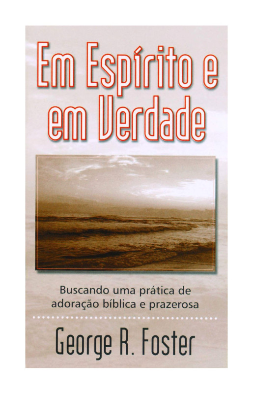 Em Espírito e em Verdade (LIVRETE)
