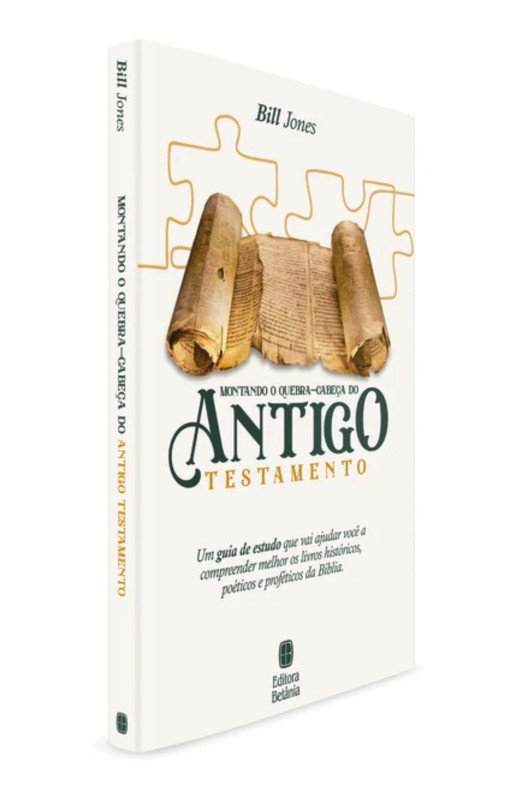 Montando o Quebra-Cabeça do Antigo Testamento