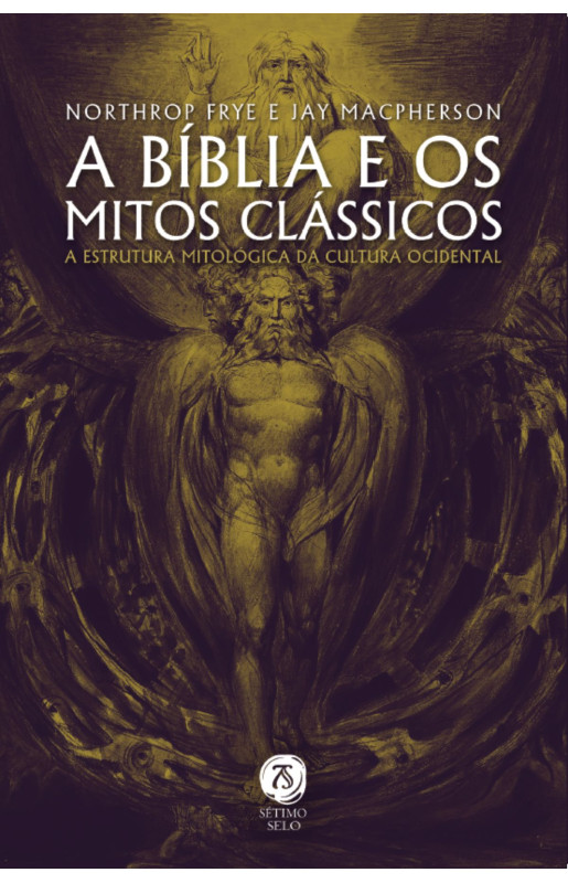 A Bíblia e os mitos clássicos: a estrutura mitológica da cultura ocidental