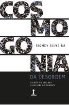 Cosmogonia da Desordem: Exegese do declínio espiritual do Ocidente