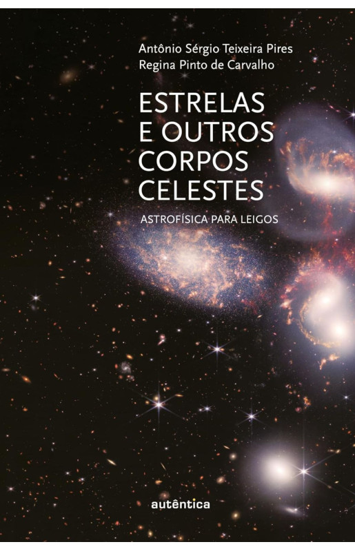 Estrelas e outros corpos celestes: Astrofísica para leigos