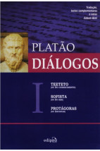 Diálogos I - Teeteto, Sofista e Protágoras