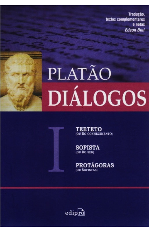 Diálogos I - Teeteto, Sofista e Protágoras