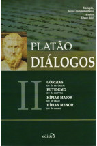 Diálogos II - Górgias, Eutidemo, Hípias Maior e Hípias Menor