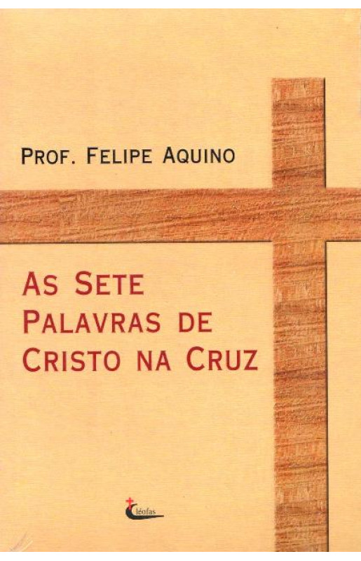 As Sete Palavras de Cristo na Cruz