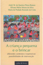 A Criança Pequena e o Brincar
