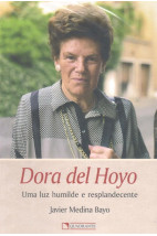 Dora del Hoyo - Uma Luz Humilde e Resplandecente
