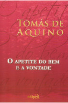 O Apetite do Bem e a Vontade