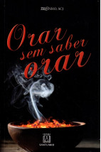 Orar Sem Saber Orar