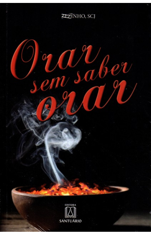 Orar Sem Saber Orar