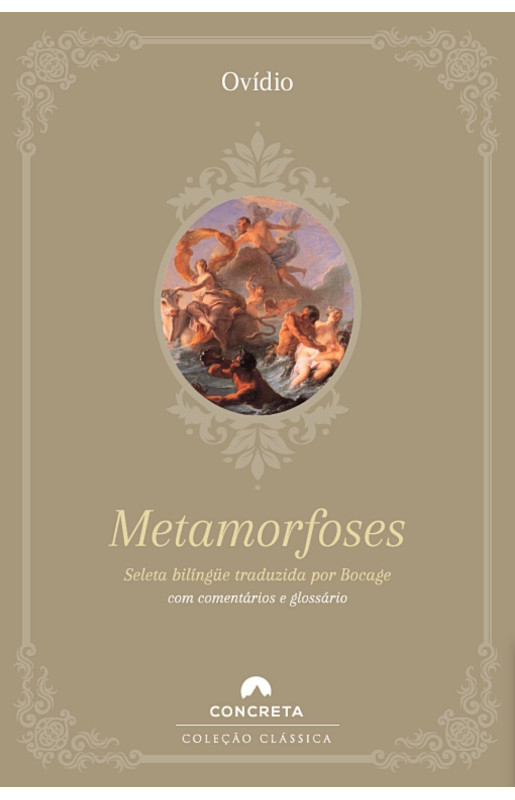Metamorfoses de Ovídio - seleta bilíngüe traduzida por Bocage