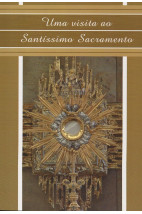 Uma Visita ao Santíssimo Sacramento (Canção Nova)