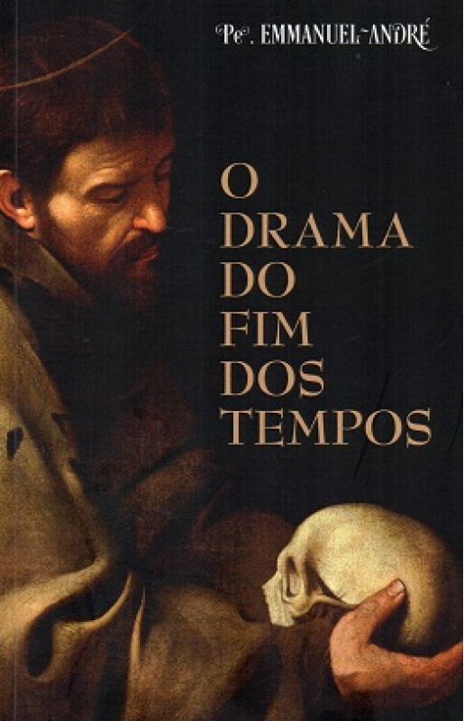 O drama do fim dos tempos