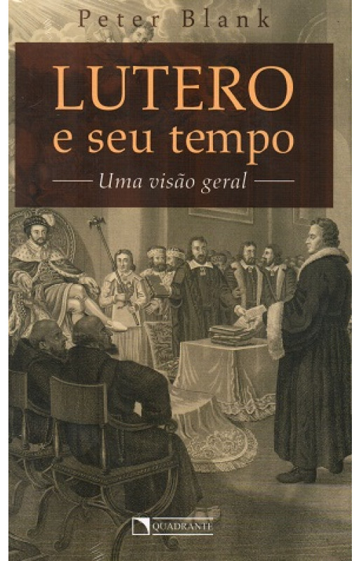 Lutero e seu tempo - Uma visão geral