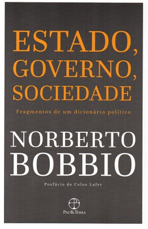 Estado, Governo, Sociedade - Fragmentos de um dicionário político