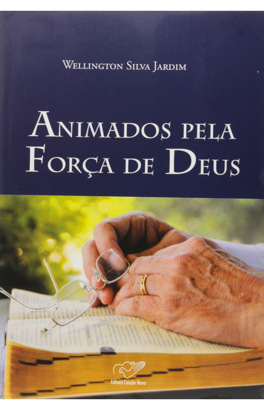 Animados pela força de Deus